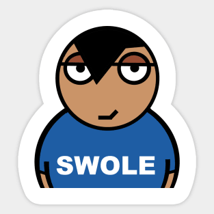 Swole Kinda big and beefy Sticker